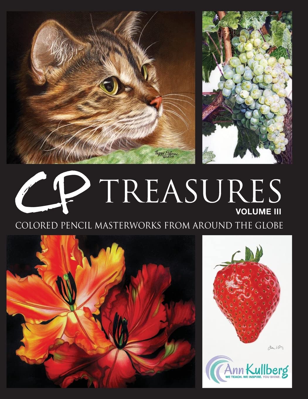 CP Treasures, Volume III: Colored Pencil Masterworks from Around the Globe Arts & Music
