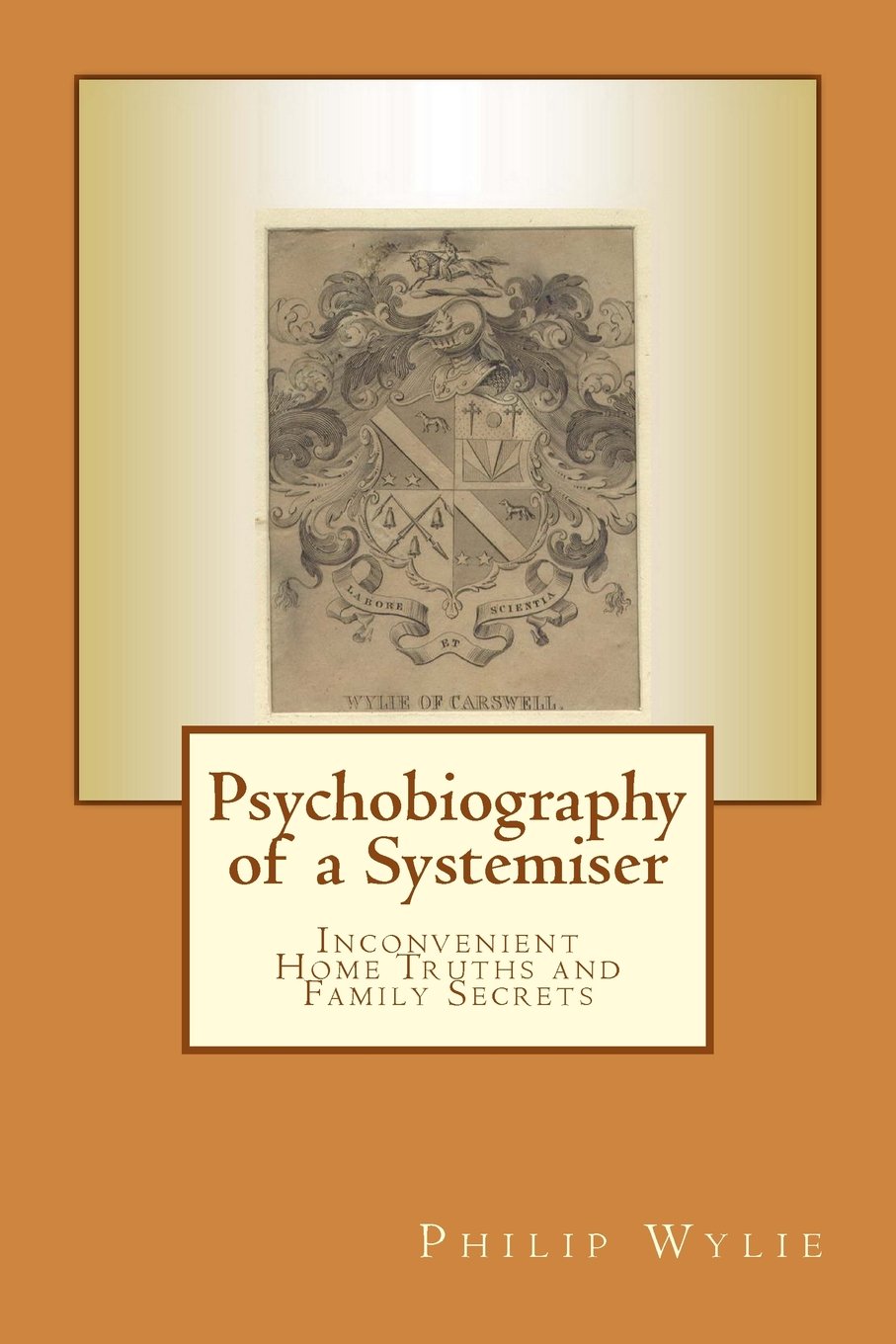 Psychobiography of a Systemiser: The Wylie Family Medicine