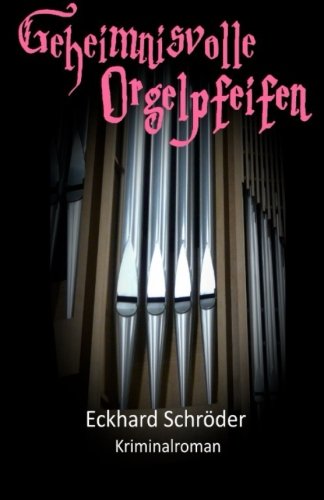 Geheimnisvolle Orgelpfeifen Suspense & Thrillers