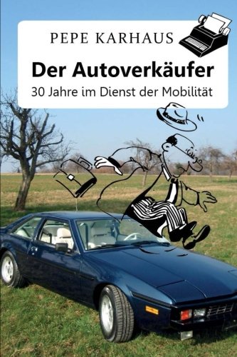 Der Autoverkäufer: 30 Jahre im Dienst der Mobilität Politics & Society