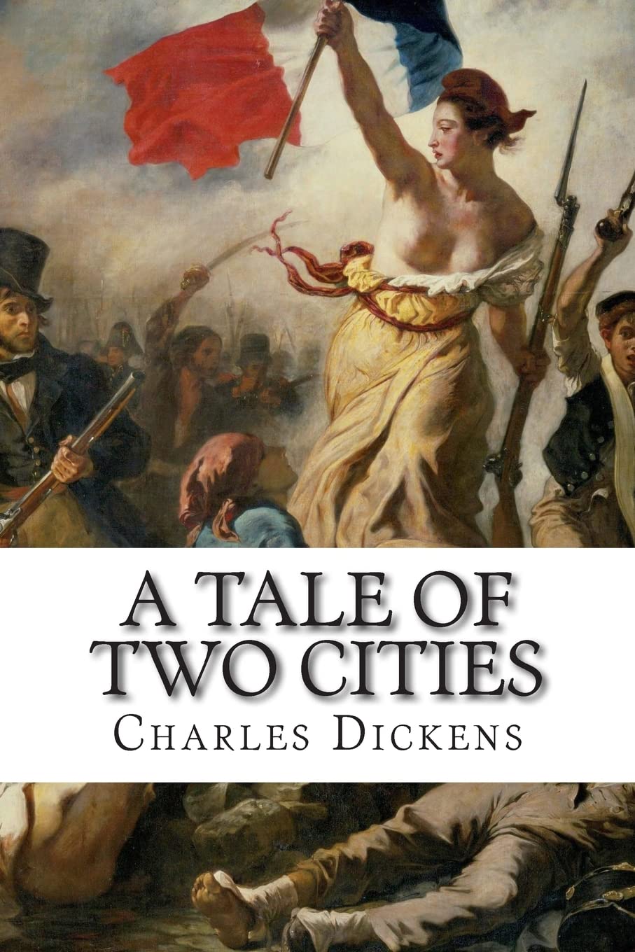 A Tale Of Two Cities: A Story Of The French Rvolution Historical Fiction