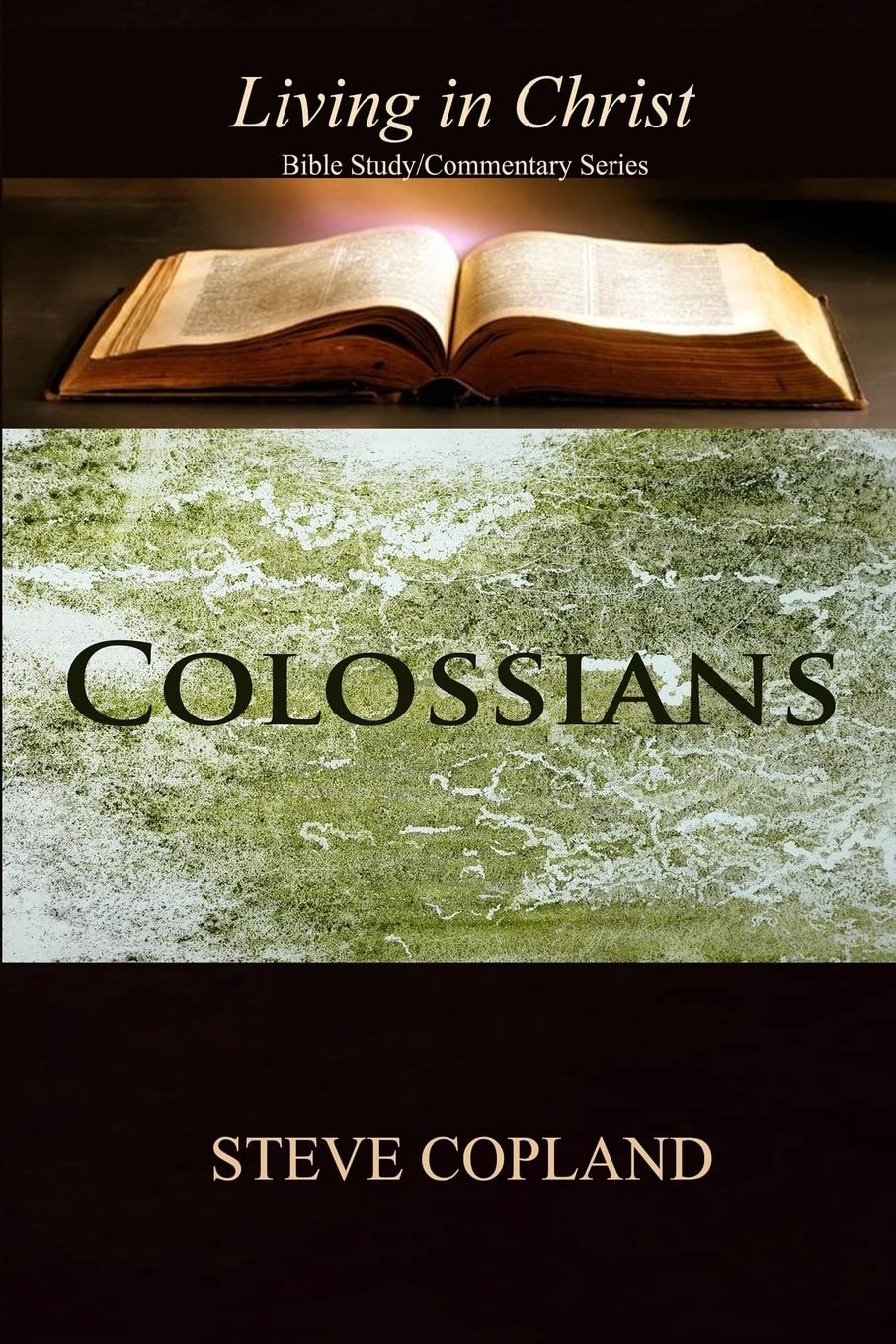 Colossians: Living In Christ: Bible Study/Commentary Series Religion & Esotericism
