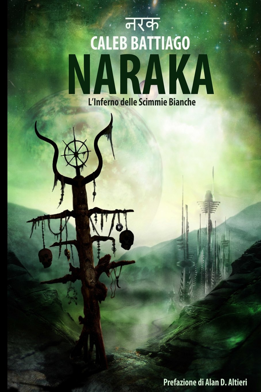 Naraka: L'Inferno delle Scimmie Bianche (Trilogia Naraka, Band 1) Dystopia & Post-Apocalypse