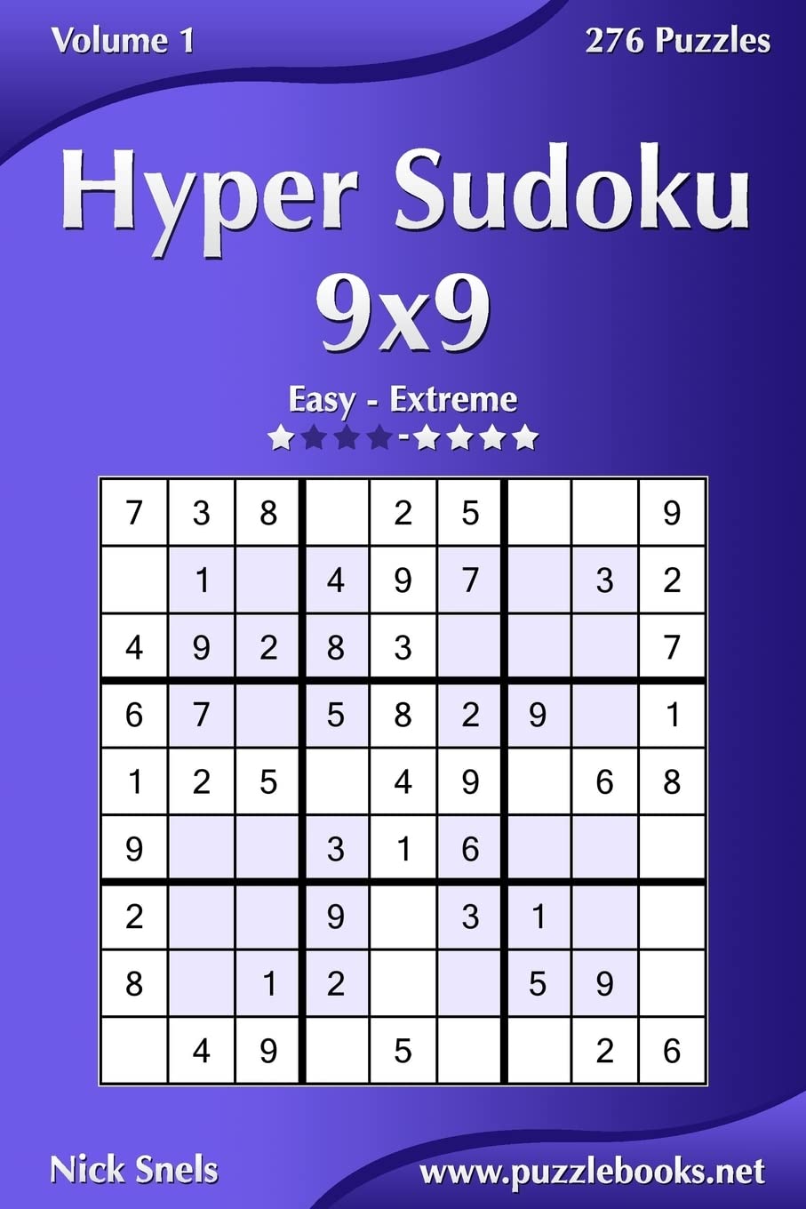 Hyper Sudoku 9x9 - Easy to Extreme - Volume 1 - 276 Puzzles Leisure & Fun