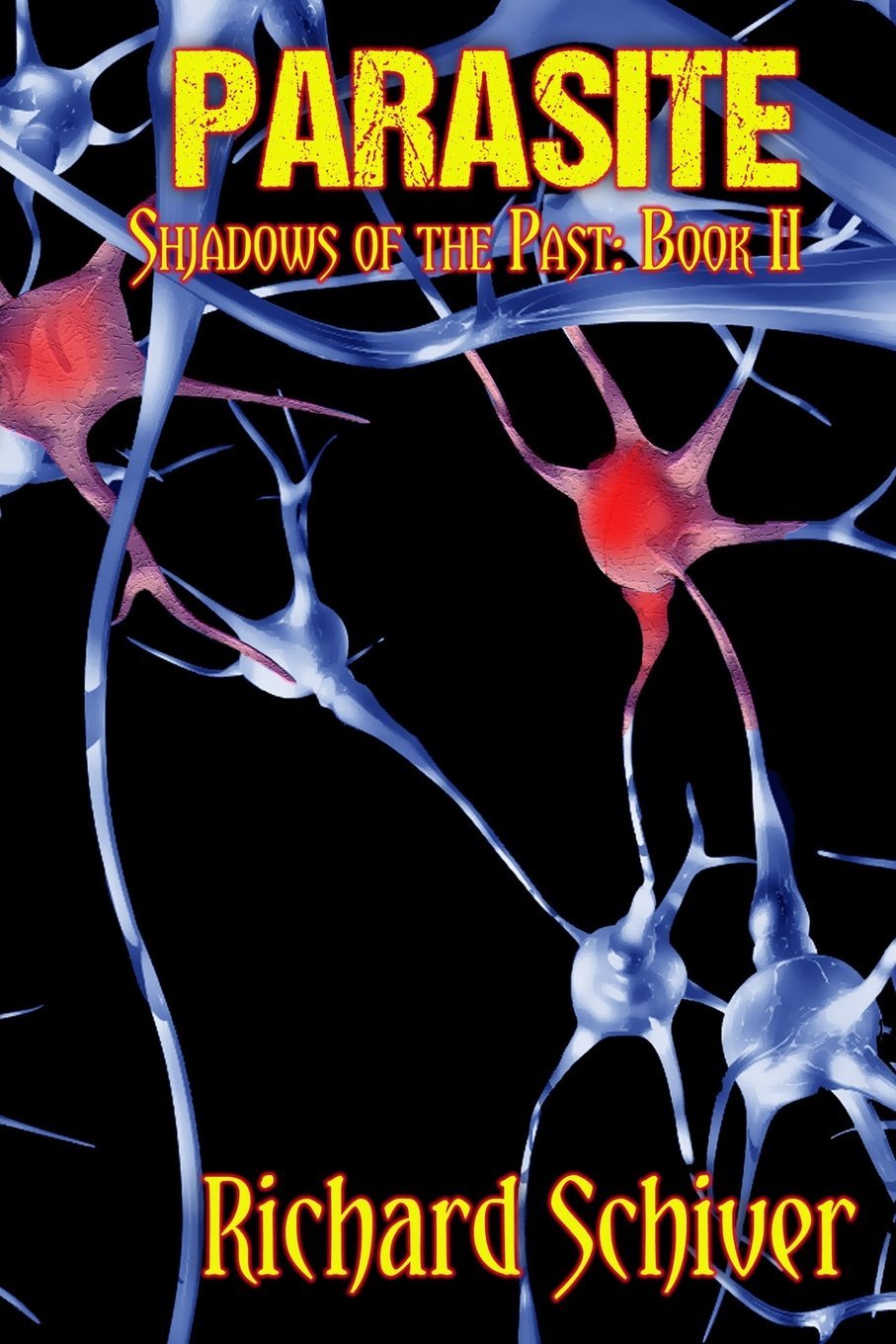 Parasite (Shadows of the Past, Band 2) Horror & Mystery