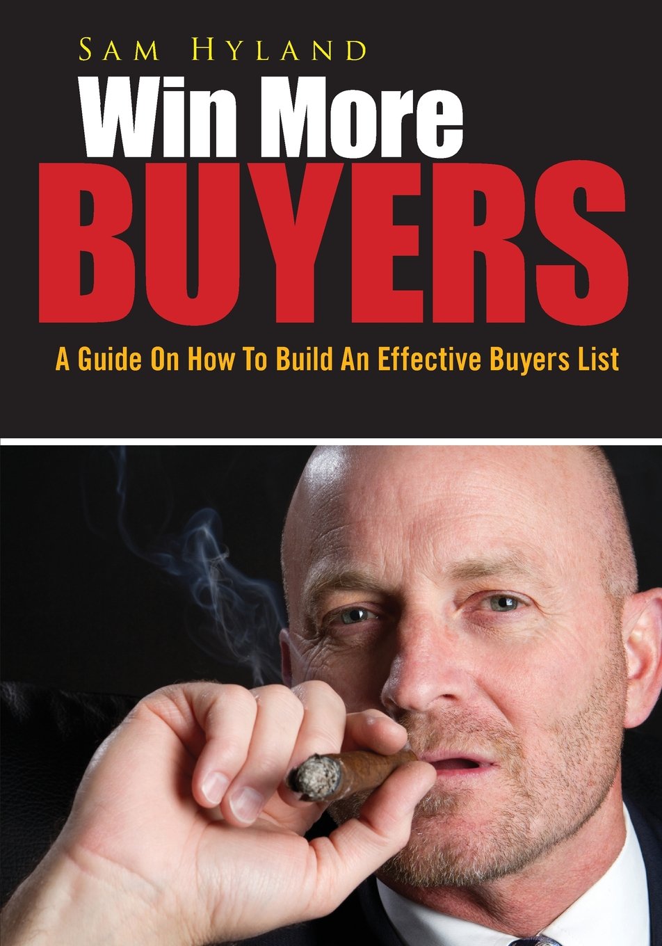 Win More Buyers: A Guide On How To Build An Effective Buyers List Business, Finance & Career