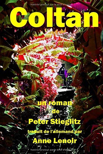 Coltan: Roxane doit mourir! Une jeune journaliste dans le collimateur de la Mafia. book
