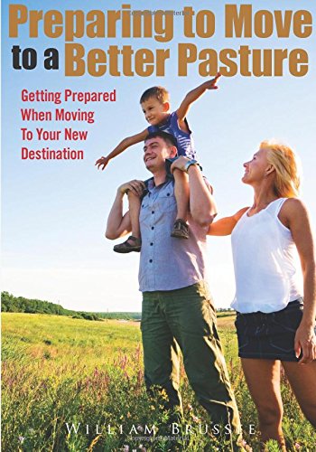 Preparing To Move To A Better Pasture: Getting Prepared When Moving To Your New Destination Home & Household