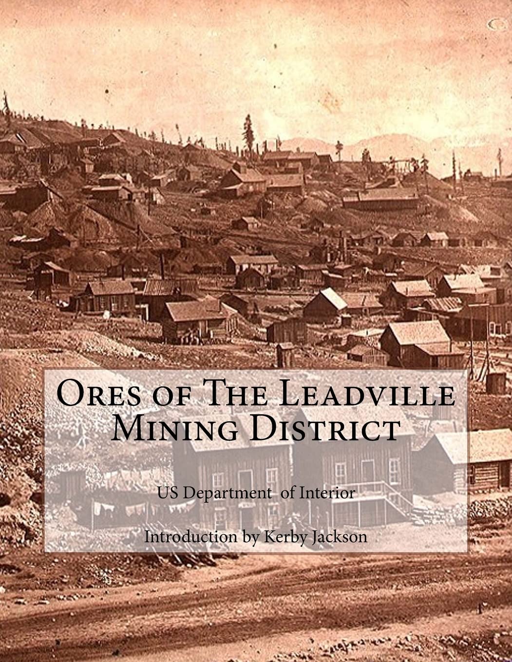 Ores of The Leadville Mining District Business & Technology