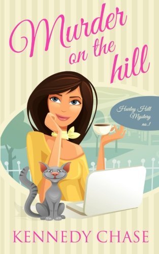 Murder on the Hill: Womens Sleuth Murder Mystery (Harley Hill Mysteries, Band 1) Detective & CSI