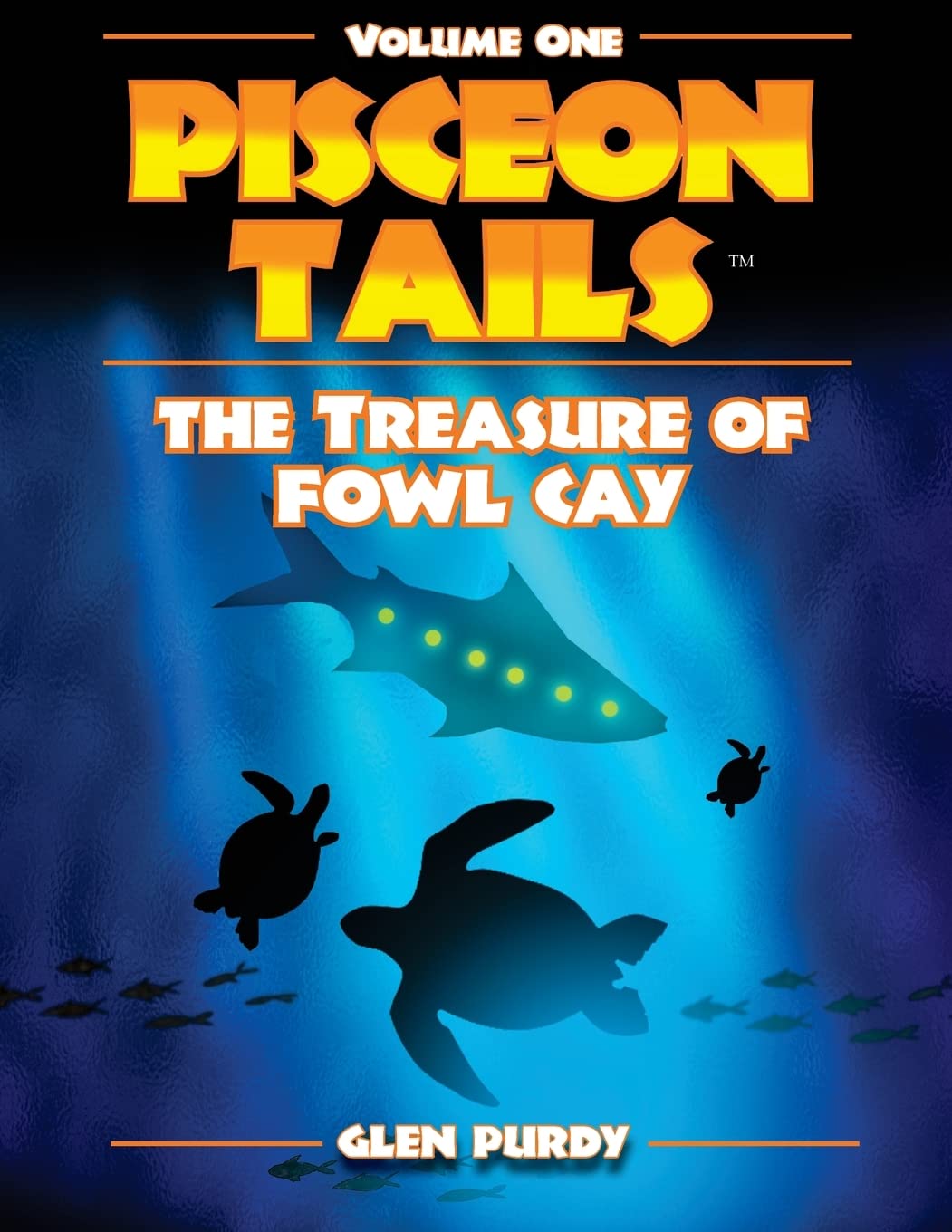 The Treasure of Fowl Cay (Pisceon Tails, Band 1) Fairy Tales & Legends