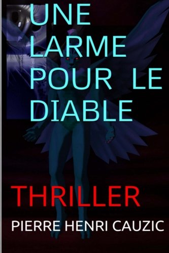 Une Larme pour le Diable: Thriller Suspense & Thrillers