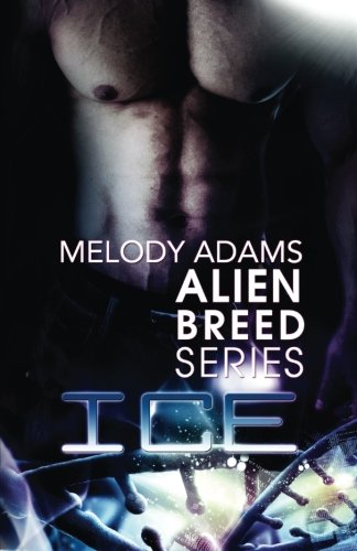 Ice (Alien Breed Series Buch 3) Contemporary Romance
