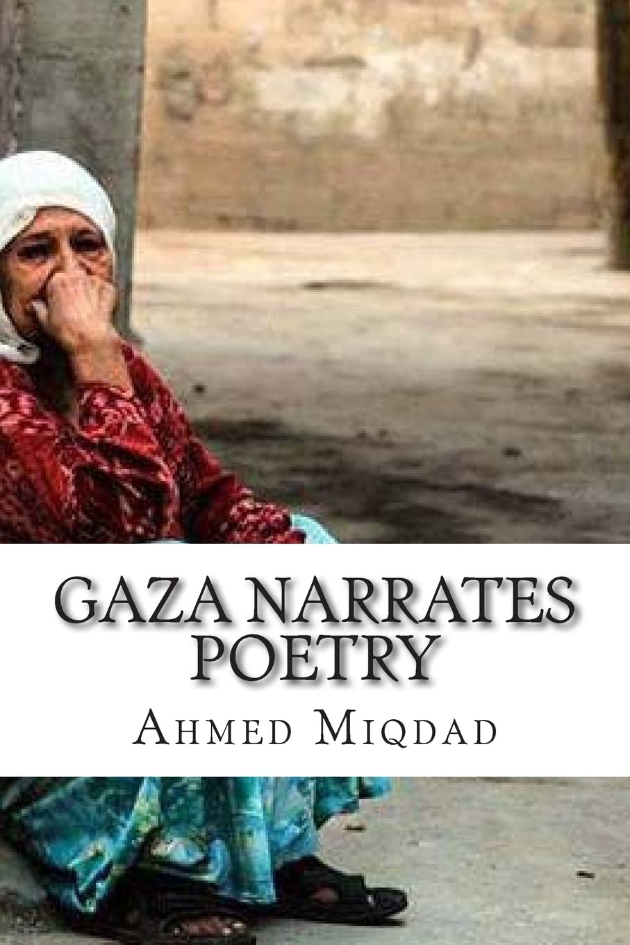 Gaza Narrates Poetry Poetry