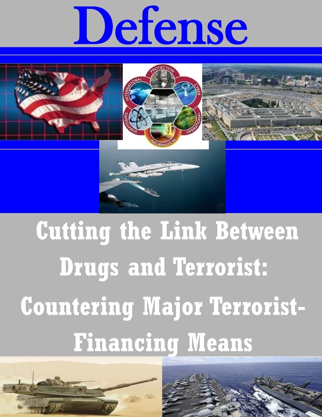 Cutting the Link Between Drugs and Terrorist: Countering Major Terrorist- Financing Means (Defense) Politics & History