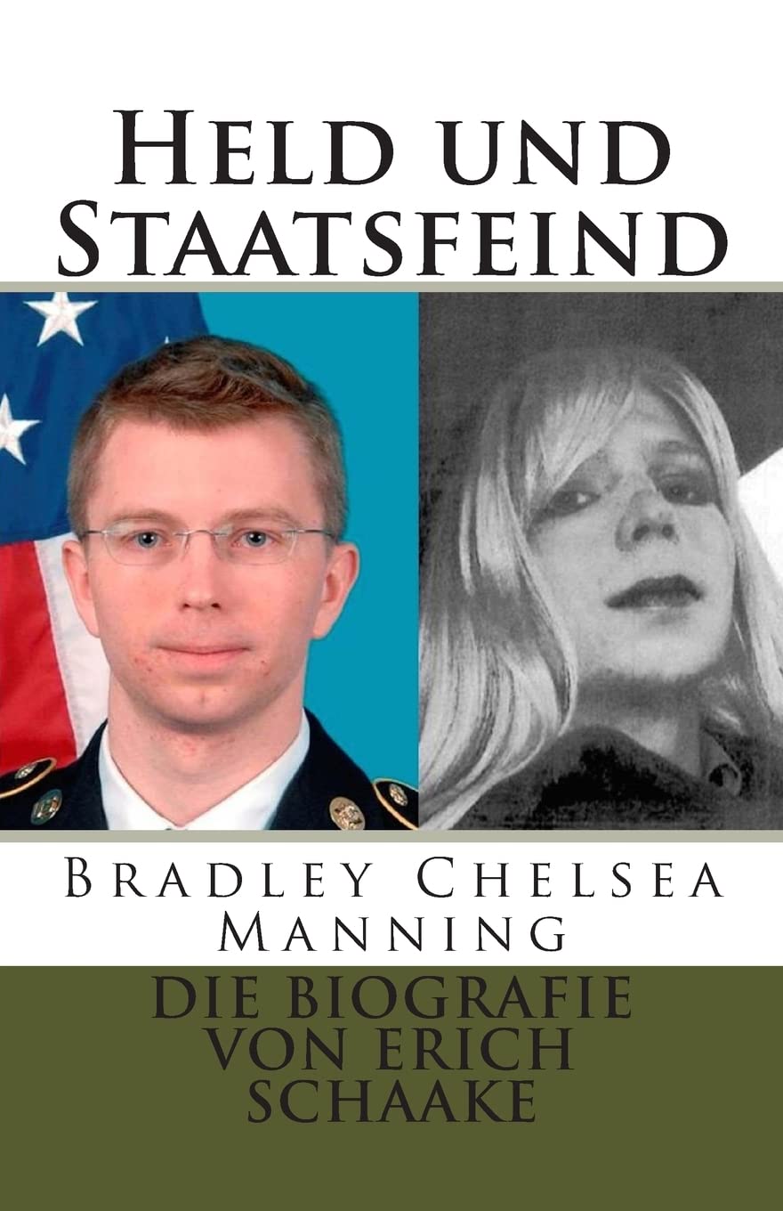 Held und Staatsfeind: Bradley Manning: Allein gegen Amerika book