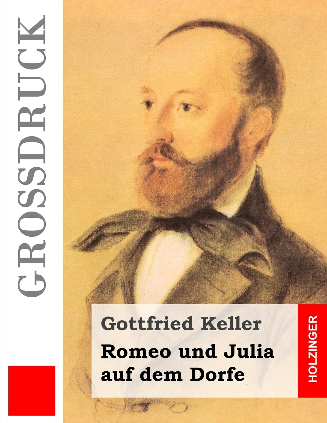 Romeo und Julia auf dem Dorfe (Großdruck) (Grossdruck) Classics