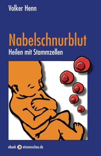 Nabelschnurblut - Heilen mit Stammzellen Health, Nutrition & Fitness