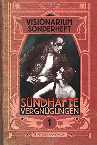 VISIONARIUM Sonderheft 1: Sündhafte Vergnügungen Contemporary literature