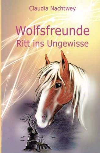 Wolfsfreunde: Ritt ins Ungewisse Pets