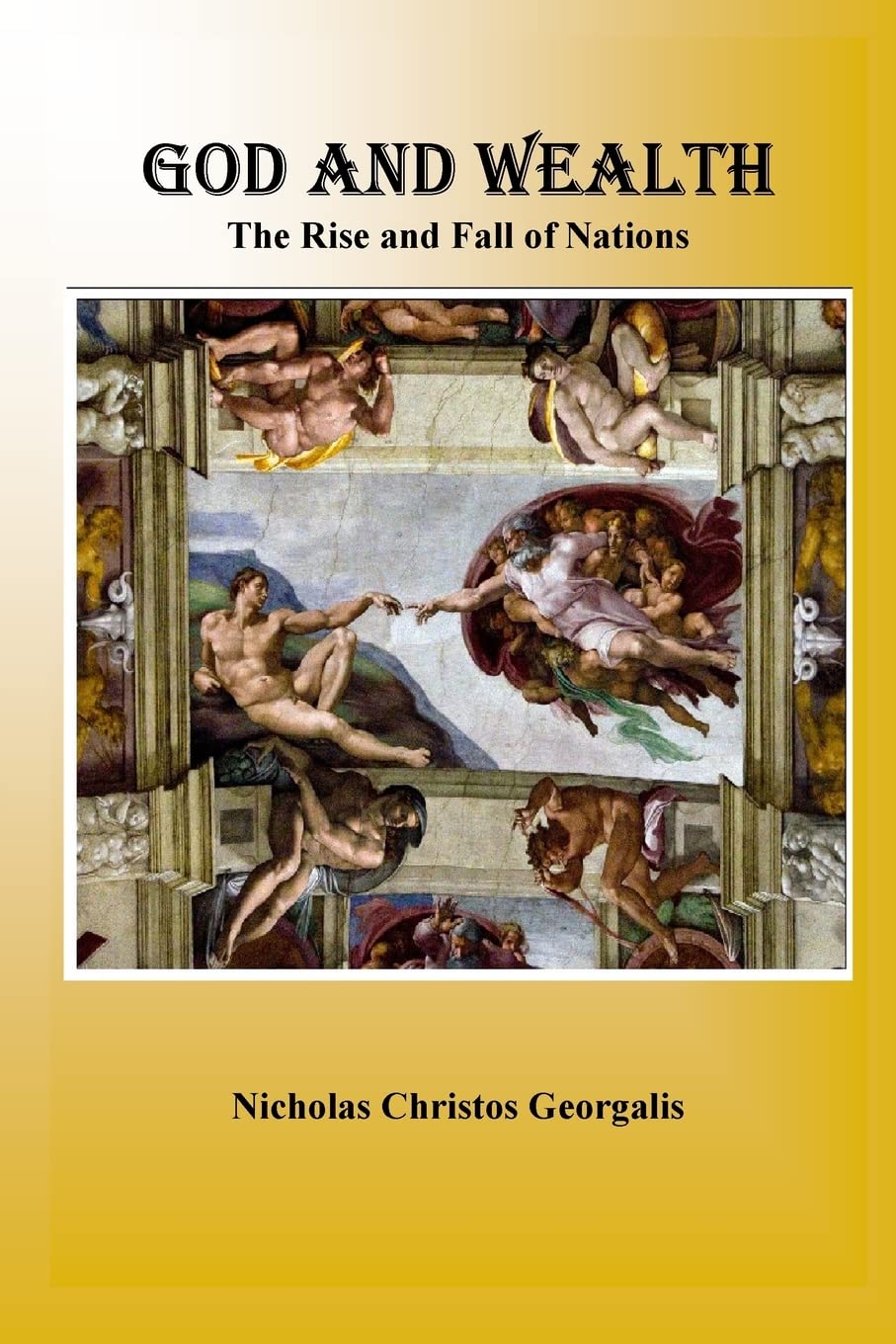 God and Wealth:The Rise and Fall of Nations Philosophy