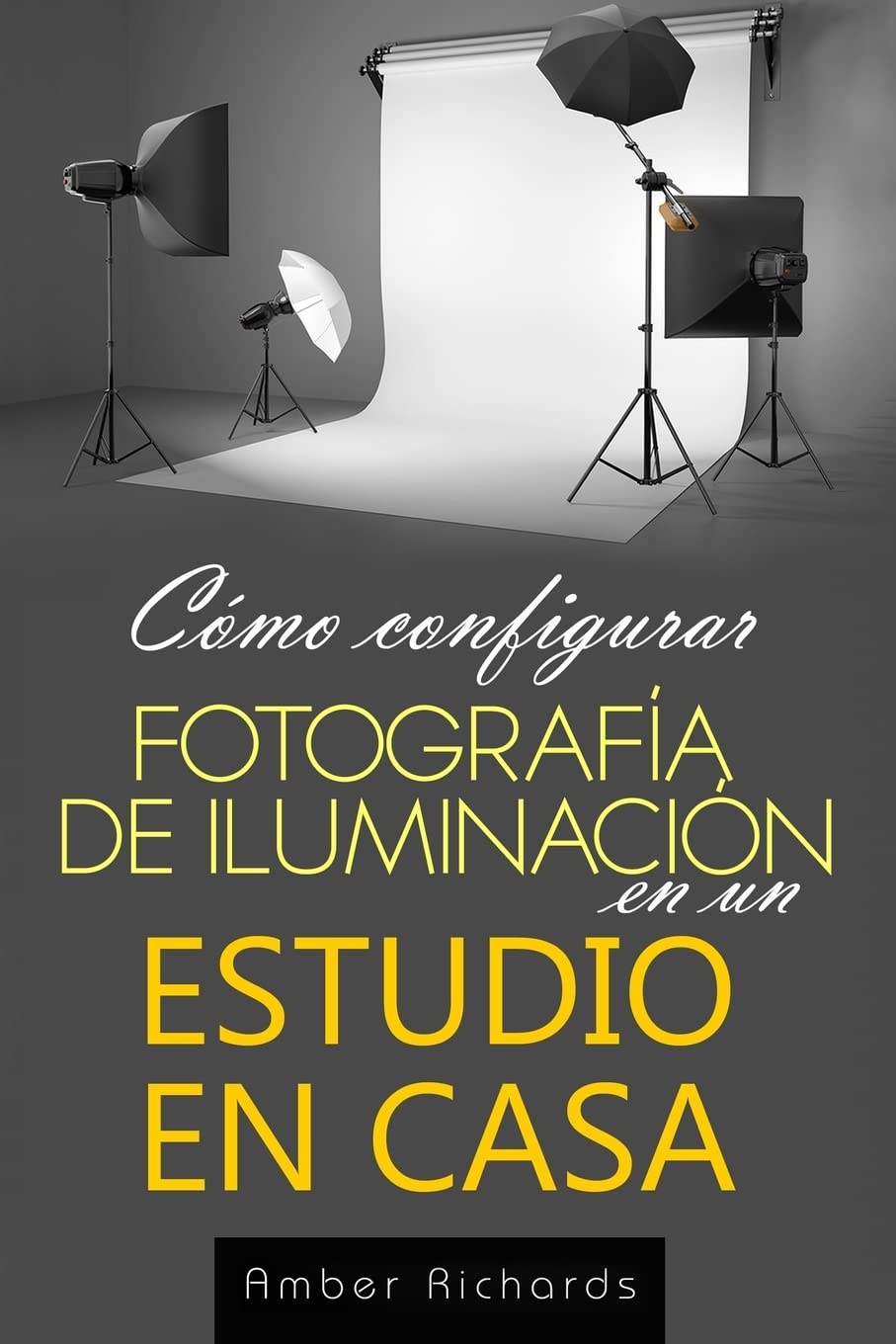 Cómo configurar Fotografía de Iluminación en un Estudio en Casa Photography