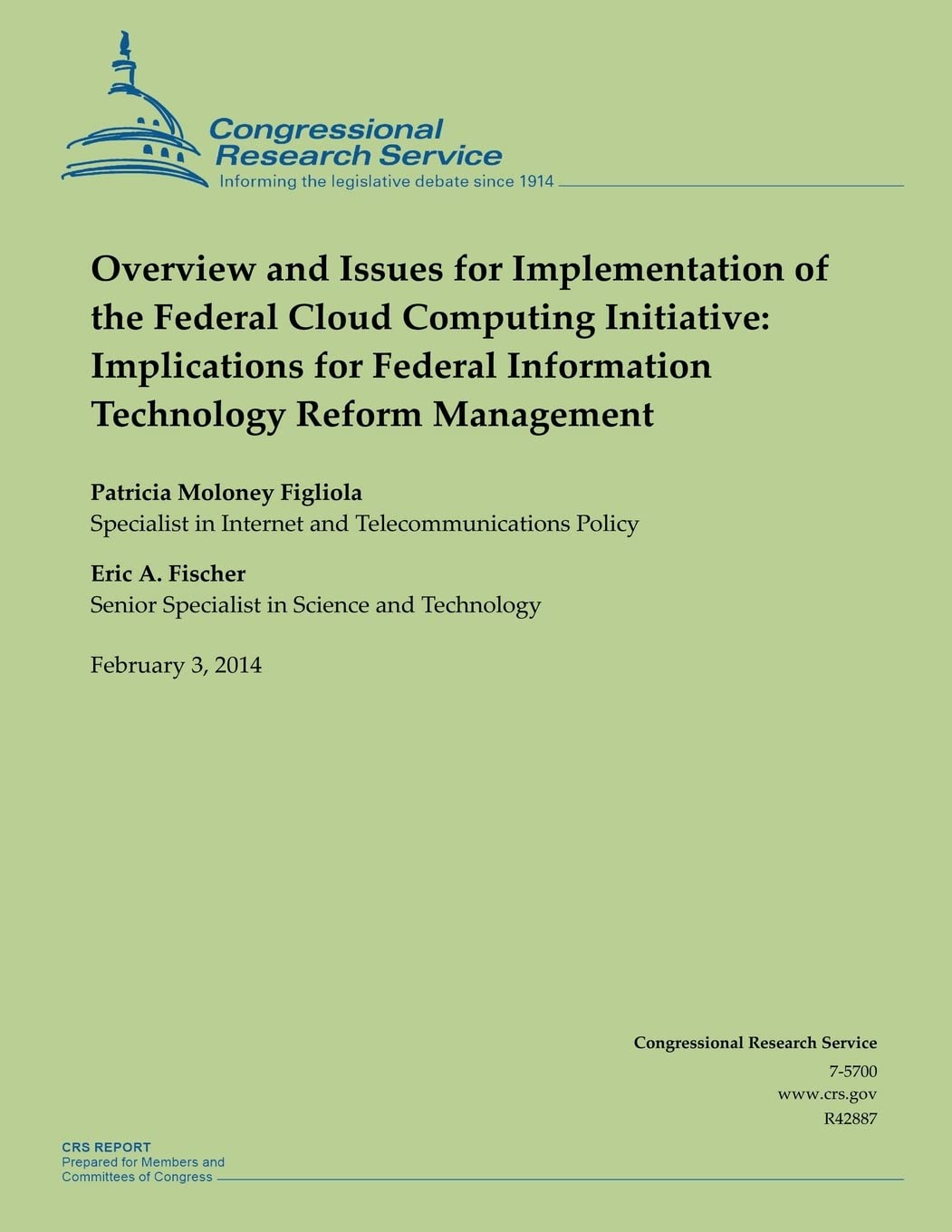 Overview and Issues for Implementation of the Federal Cloud Computing Initiative: Implications for Federal Information Technology Reform Management Computer Science