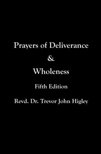 Prayers of Deliverance and Wholeness: Fifth Edition Religion & Esotericism
