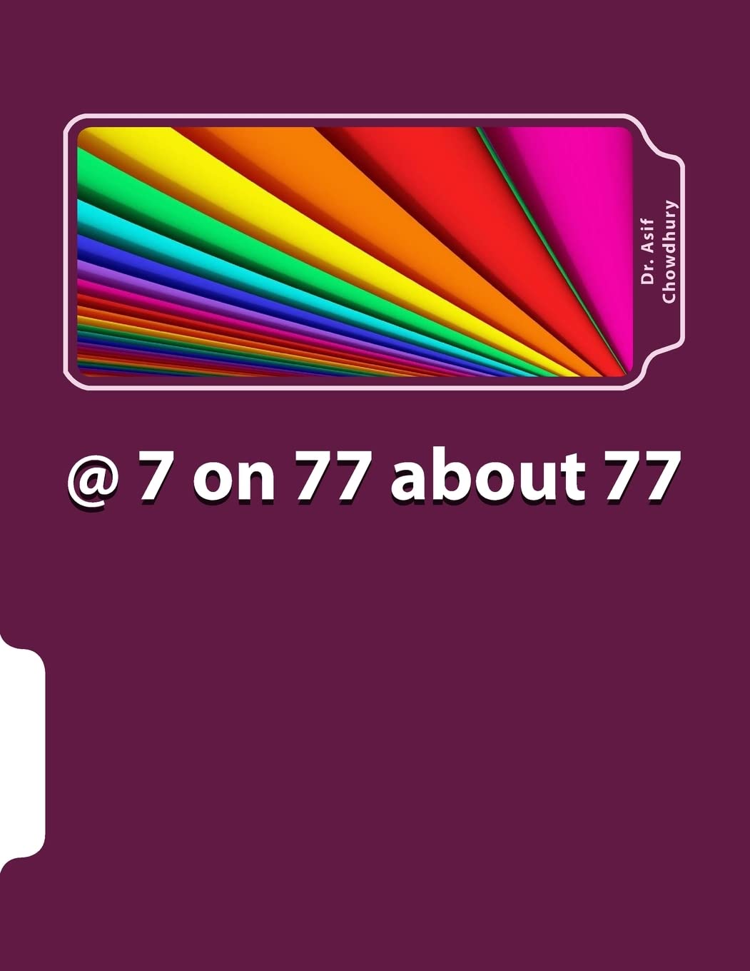 @ 7 on 77 about 77: 77 REAL Learning from Corporate Life Experience! Lifestyle