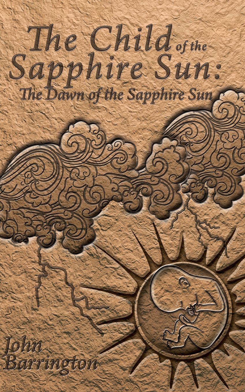 The Child of the Sapphire Sun: The Dawn of the Sapphire Sun Superheroes