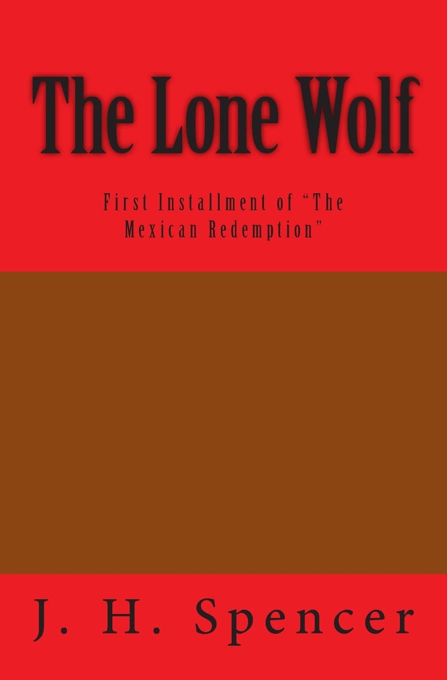 The Lone Wolf: El Lobo Solitario (The Mexican Redemption, Band 1) Contemporary literature