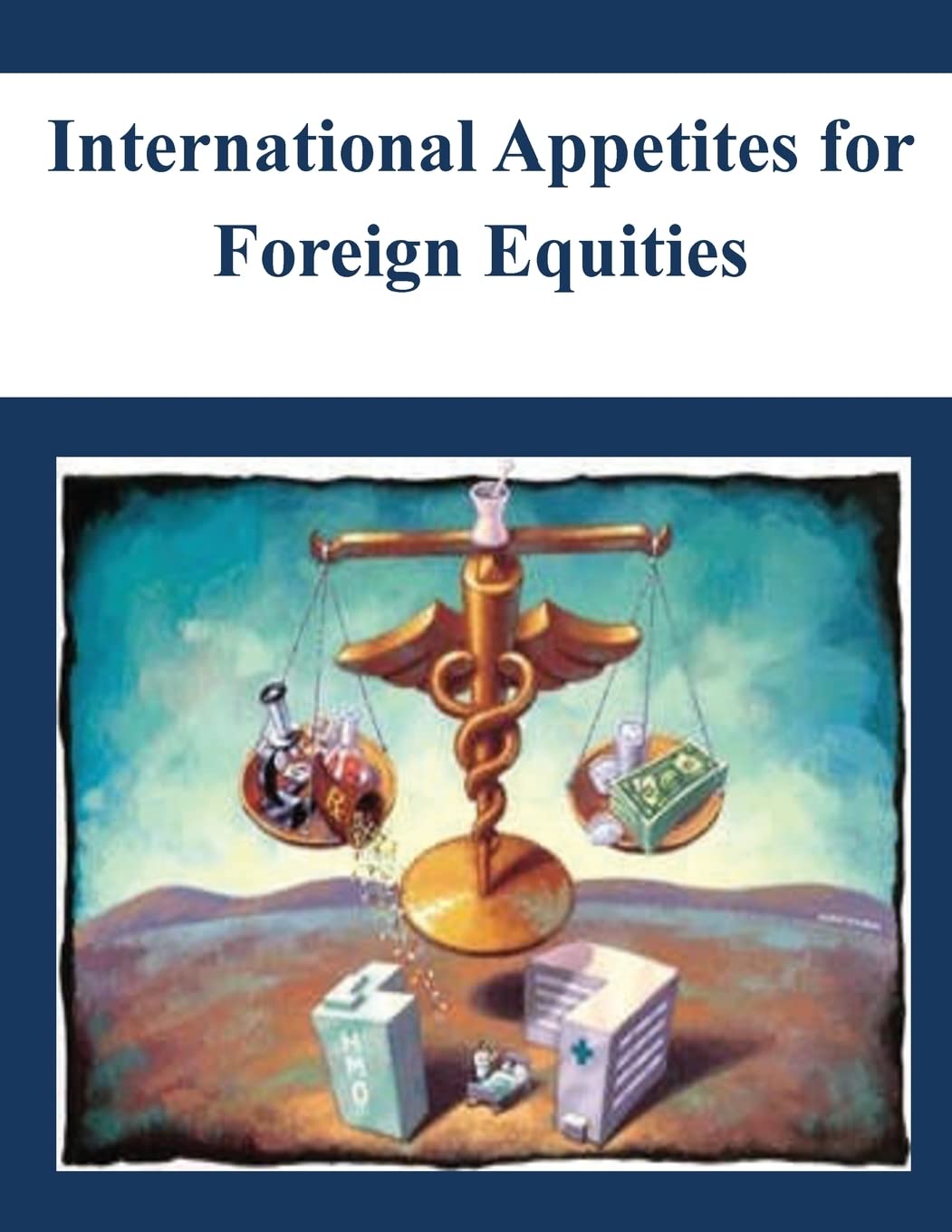 International Appetites for Foreign Equities Politics & History