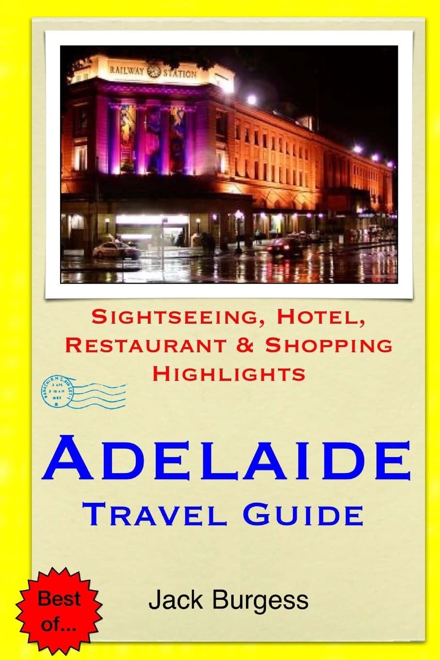 Adelaide Travel Guide: Sightseeing, Hotel, Restaurant & Shopping Highlights Travel