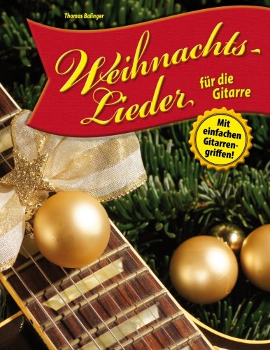 Weihnachtslieder für die Gitarre: Mit einfachen Gitarrengriffen! Sheet Music