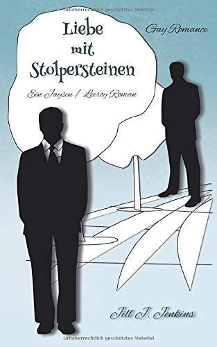 Liebe mit Stolpersteinen (Jaysen und Leeroy, Band 2) LGBTQ+