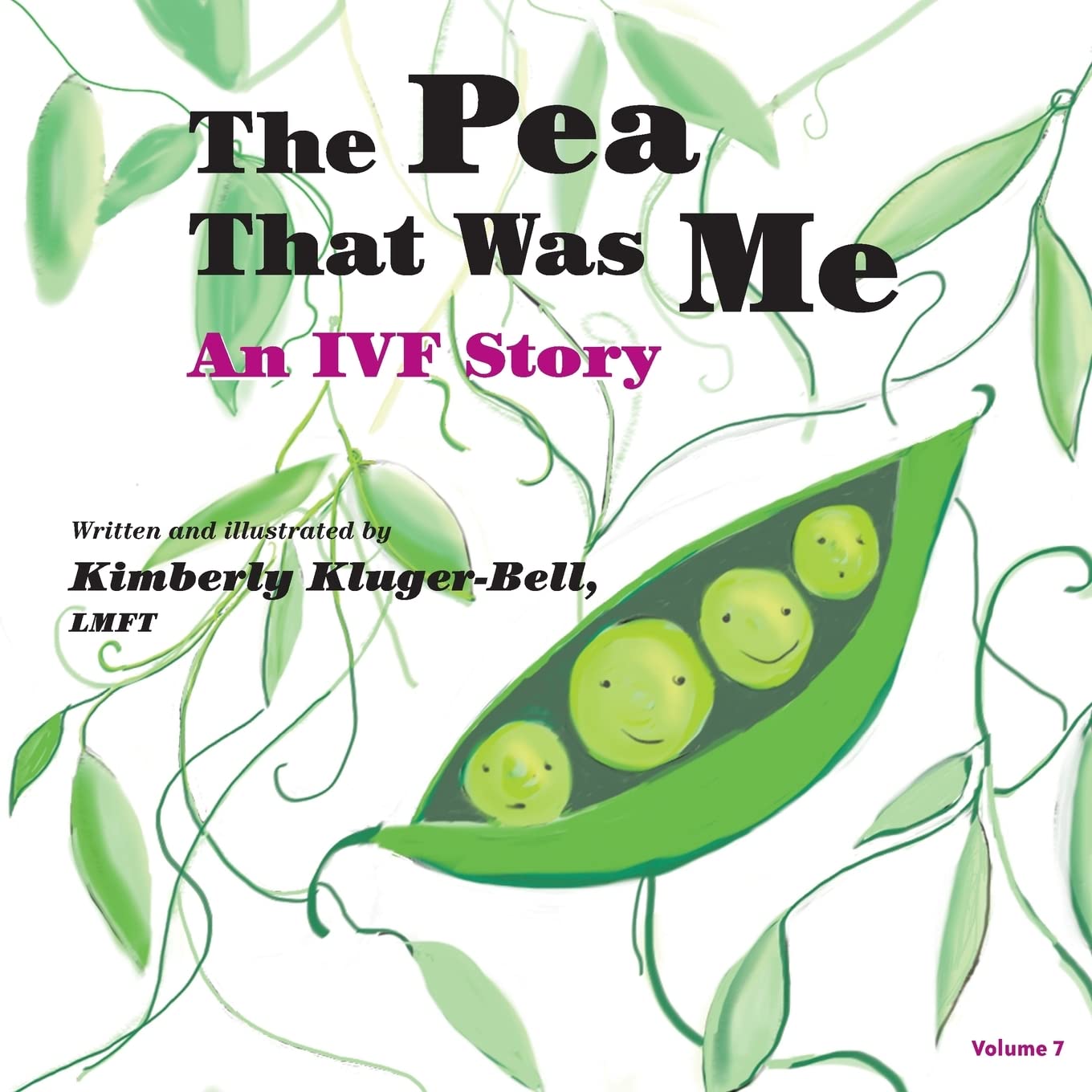 The Pea That Was Me: An IVF Story Parents & Children