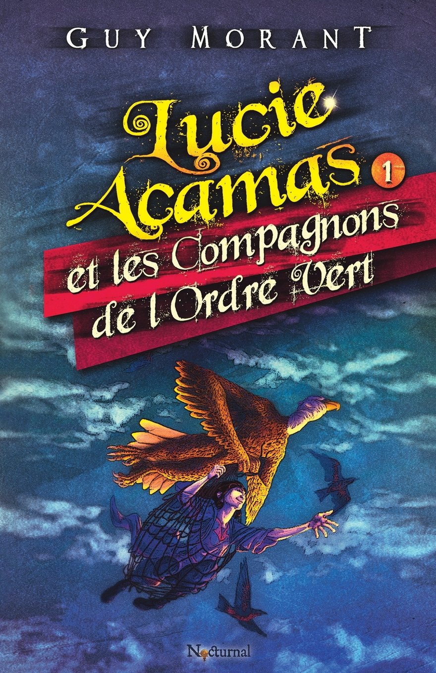 Lucie Acamas et les Compagnons de l'Ordre Vert book