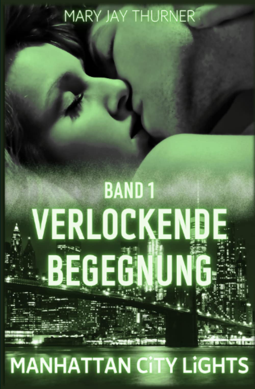 Verlockende Begegnung (Manhattan City Lights, Band 1) Contemporary Romance