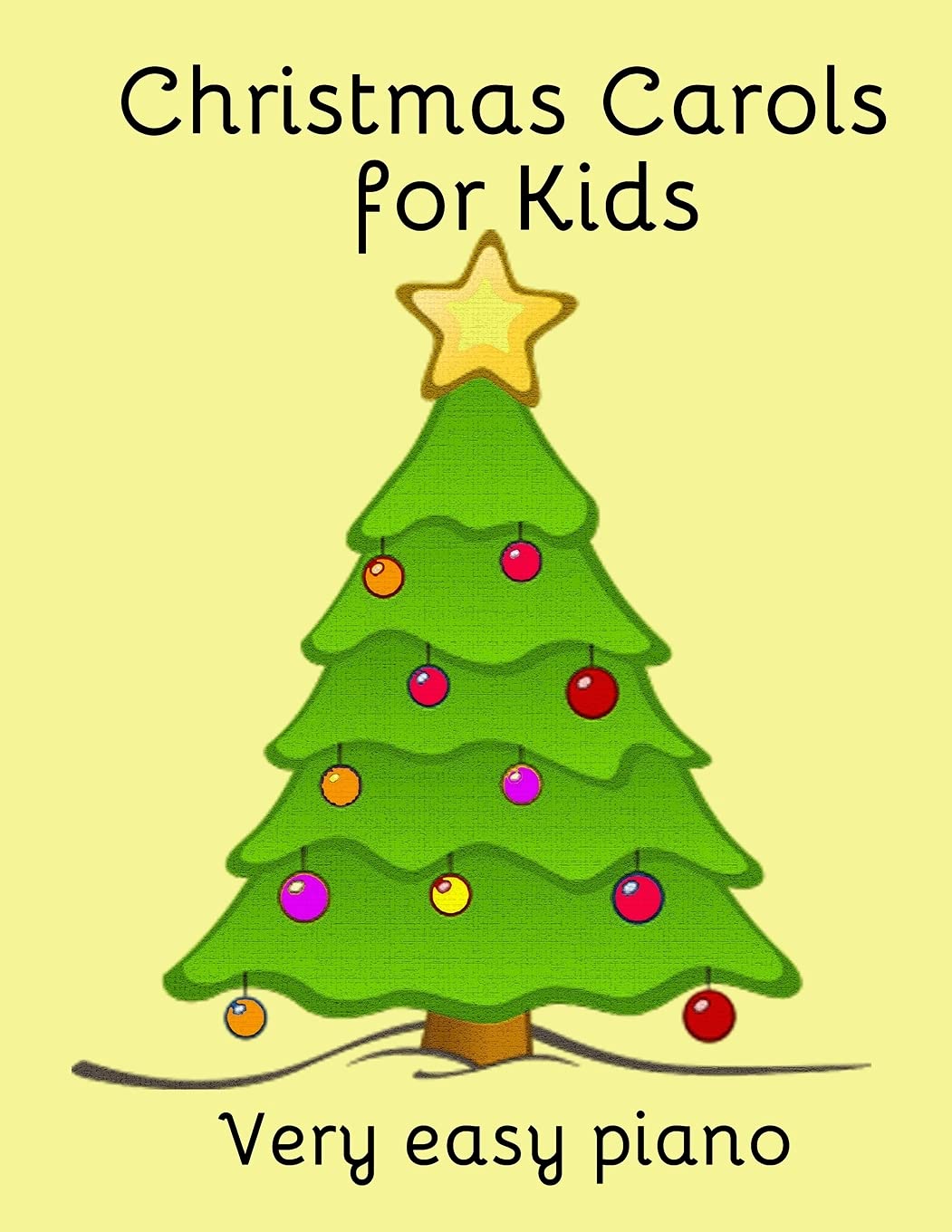 Christmas Carols for Kids: Popular carols arranged for easy piano Sheet Music