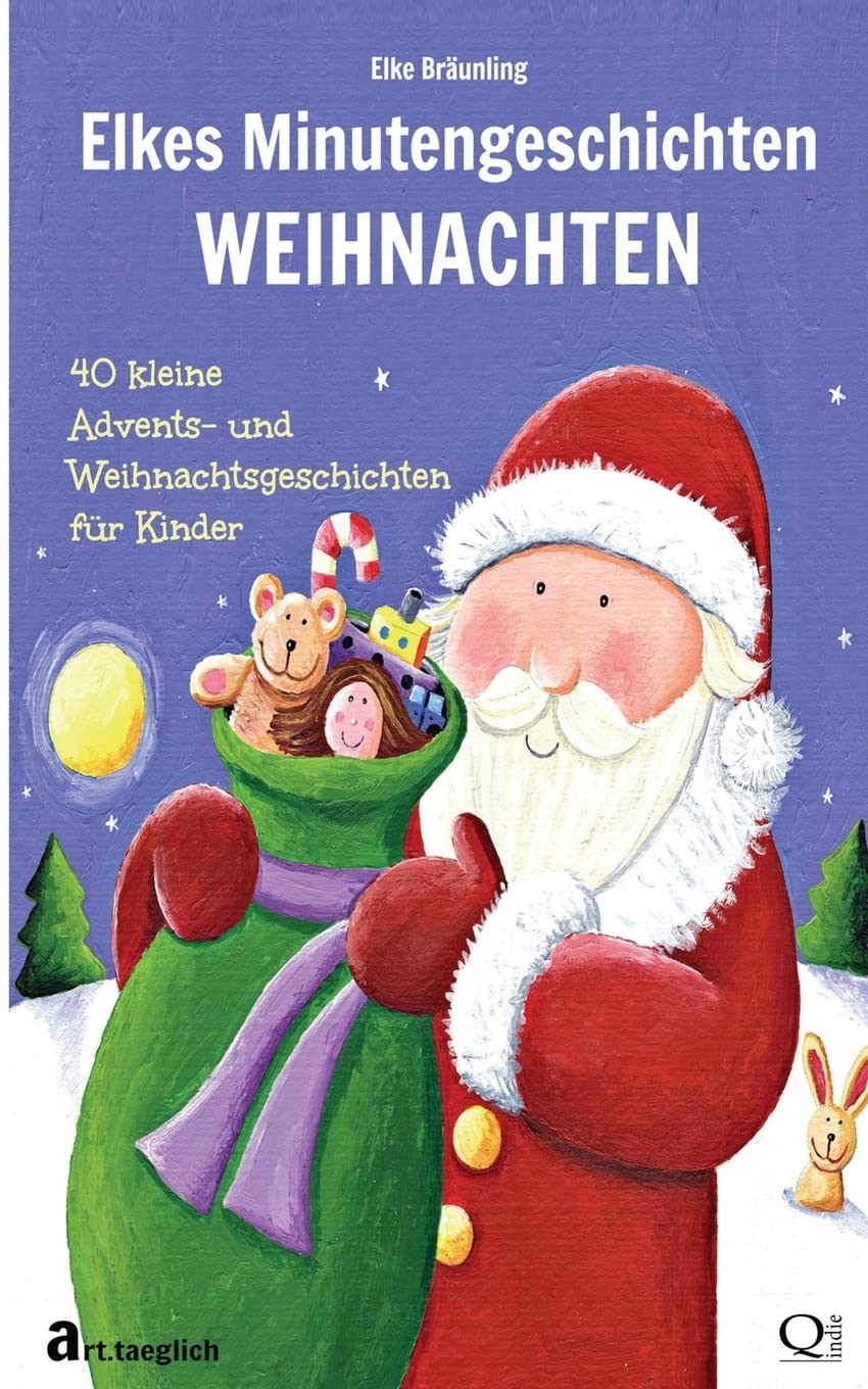 Elkes Minutengeschichten - WEIHNACHTEN: 40 kurze Advents- und Weihnachtsgeschichten für Kinder Non-fiction