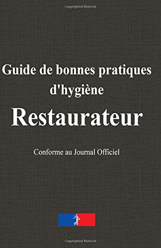 Guide de bonnes pratiques d'hygiène : Restaurateur Cooking & Enjoying