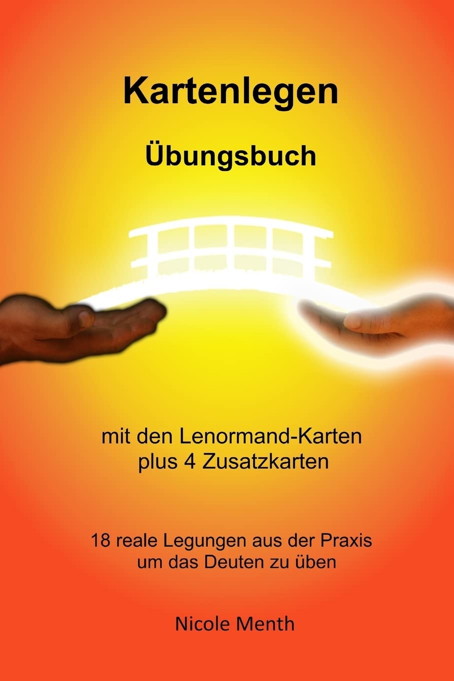 Kartenlegen Uebungsbuch: mit den Lenormand-Karten plus 4 Zusatzkarten Religion & Esotericism