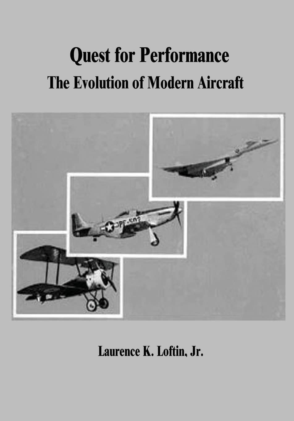 Quest for Performance: The Evolution of Modern Aircraft Business & Technology