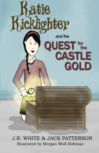 Katie Kicklighter and the Quest for the Castle Gold book