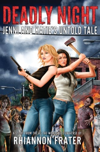 Deadly Night: Jenni and Katie's Untold Tale: A Short Story From the As The World Dies Universe (Untold Tales) Dystopia & Post-Apocalypse