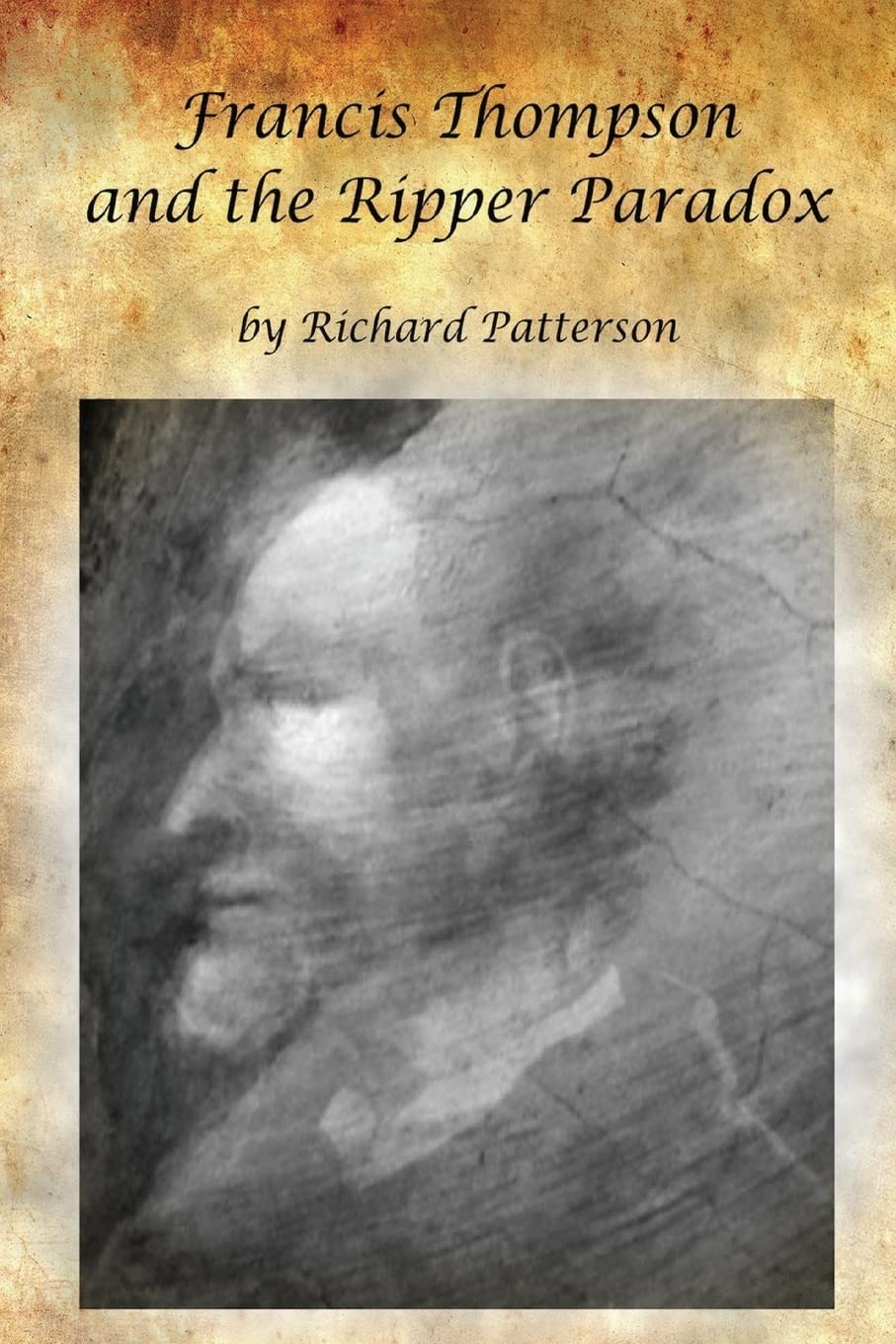 Francis Thompson & the Ripper Paradox Horror & Mystery