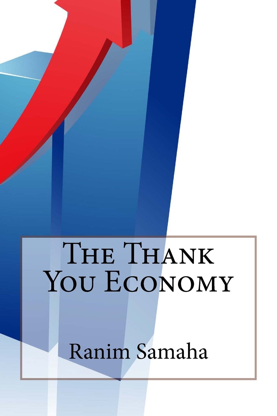 The Thank You Economy Business, Finance & Career