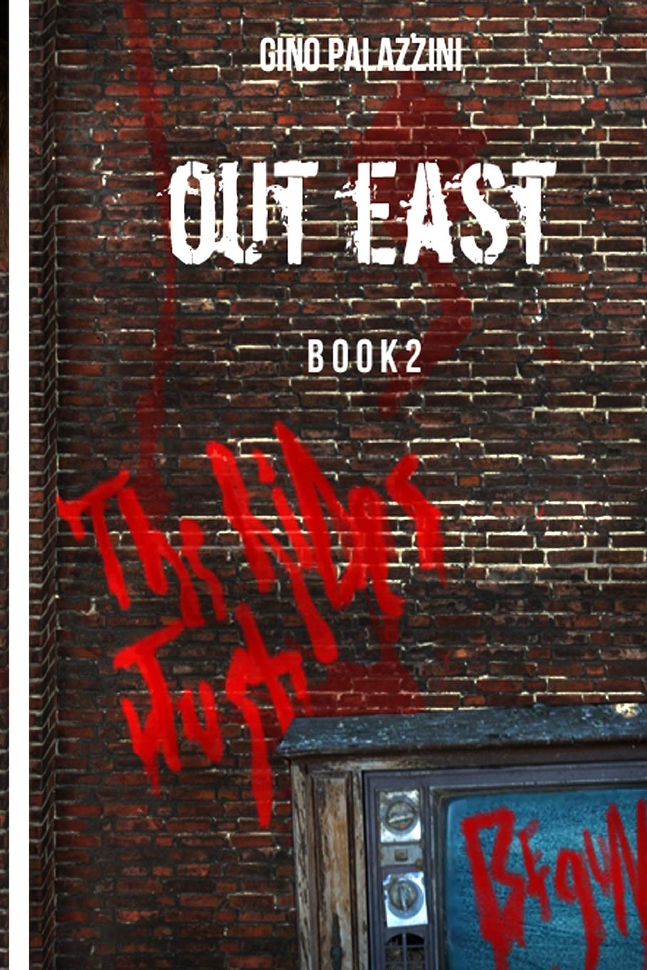 Out East Book 2: The Rides Just Begun Horror & Mystery