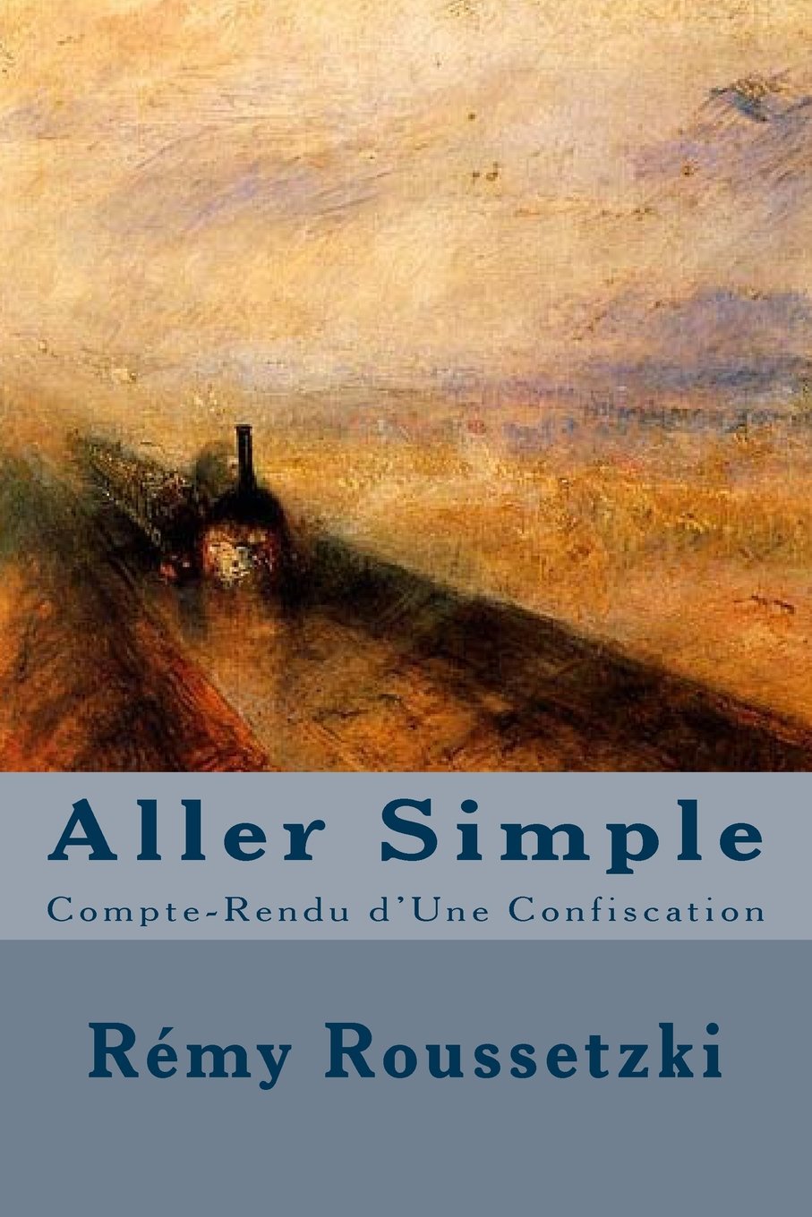 Aller Simple: Compte-Rendu d'Une Confiscation Fiction
