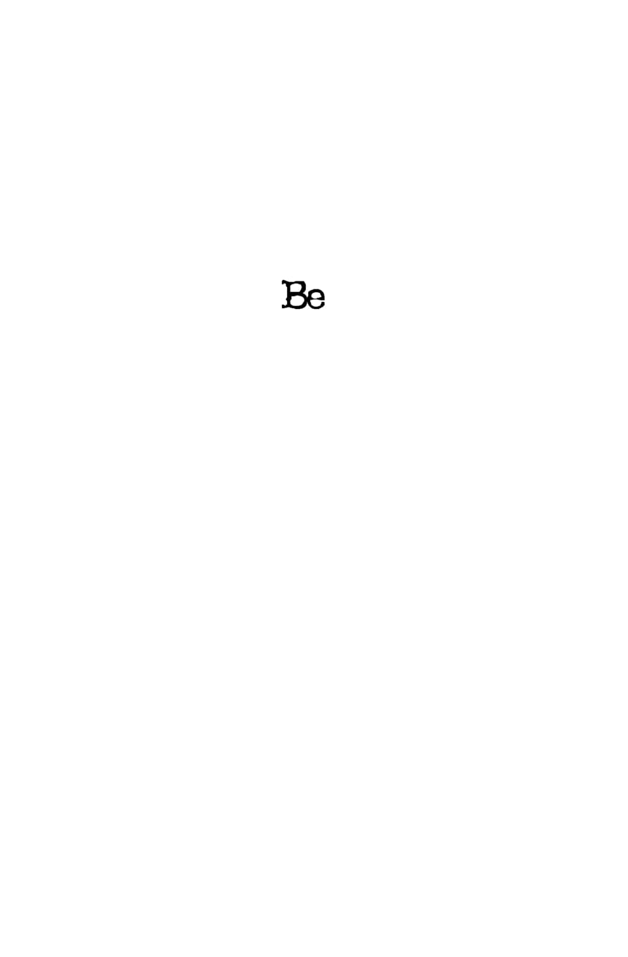Be: The Way of the Free Spirit Philosophy